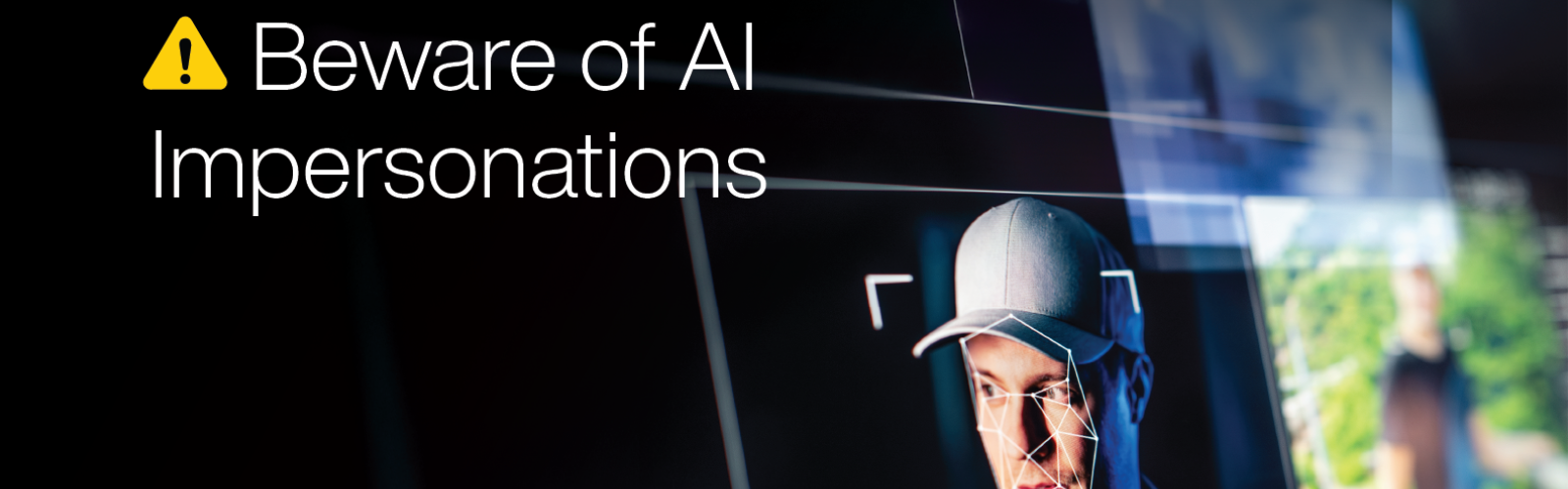 AI impersonation banner